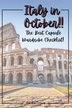 the colossion with text overlay that reads italy in october the best capsule wander checklist