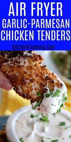 air fryer garlic - parmesan chicken tenders with ranch dip in the background