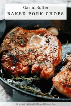 garlic butter baked pork chops in a cast iron skillet