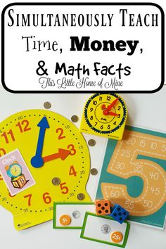 an image of a clock and numbers with the words simultaneously teach time, money & math fact