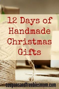 yarn and twine with text overlay saying 12 days of handmade christmas gifts