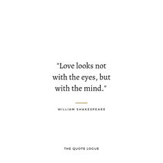 shakespeare quote about love looks not with the eyes, but with the mind