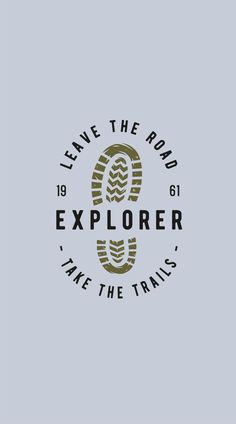 the logo for leave the road explorer take the trails, which is designed in green and brown