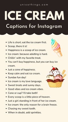 an ice cream caption for instagram is shown in this graphic above it's description