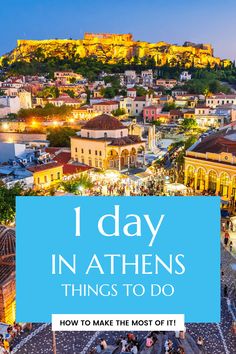 an aerial view of the acrobats in the background with text overlay that reads, i day in athen's things to do how to make the most of it