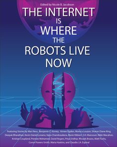 the internet is where the robots live now poster with two people in front of a globe