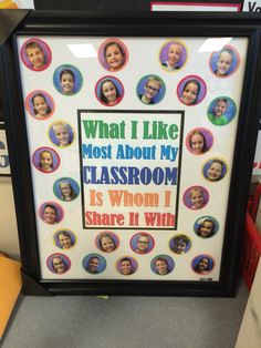 a classroom photo frame with pictures of children's faces and the words what i like most about my classroom is whom i share it with