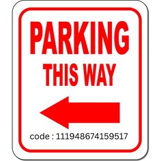 a red and white parking sign with an arrow pointing to the right