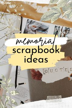 the words memorial scrapbook ideas are overlaid with images of flowers, leaves and books