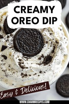 an oreo dip in a white bowl with chocolate chips on top and the words, creamy oreo dip easy & delicious