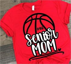 a red tshirt with the words senior mom printed on it and a basketball