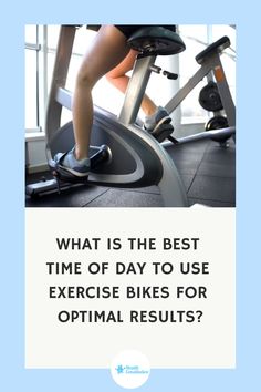 a person on a treadmill with the words what is the best time of day to use exercise bikes for optimal results?