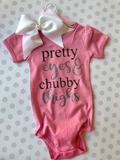 Pretty Eyes & Chubby Thighs Bodysuit | The Preppy Pair Onesie Ideas, Baby Sleep Problems, Baby Design, Baby Outfits, Pretty Eyes, Baby Hacks