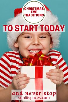 a young boy wearing a santa hat and holding a present box with the words christmas traditionss to start today