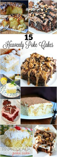 twelve heavenly poke cakes that are delicious and easy to make for desserts or as an appetizer