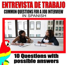 an advertisement with two women sitting at a table talking to each other and the caption reads, entrevisata de trabao common questions for a job interview in spanish