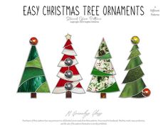 three christmas tree ornaments are shown with the words easy christmas tree ornaments written below them