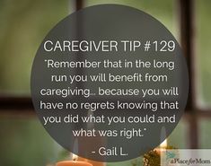 Wise advice for any #millennial #caregiver: Quotes For Caregivers, No Regrets