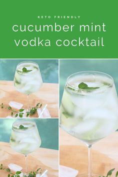 the recipe for cucumber mint vodka cocktail is shown in three different pictures, including one