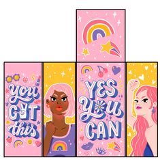 three different posters with the words you got this can and two women in pink dresses