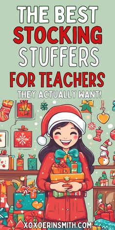 cartoon happy teacher holding gifts and title the best stocking stuffers for teachers