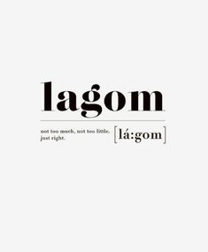 the words lagom are in black and white