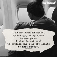 a woman sitting on an airplane holding a piece of paper with the words i do not open my heart, my energy, or my space to everyone - i also do not need to explain why i am off limits to most people