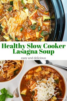 the healthy slow cooker lasagna soup is an easy and delicious meal to make