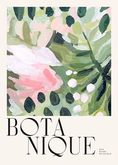 a poster with the words bota nique written in black and white, surrounded by flowers