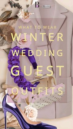 a wedding guest outfit and high heel shoes are featured in this ad for the magazine, what to wear winter wedding guest outfits