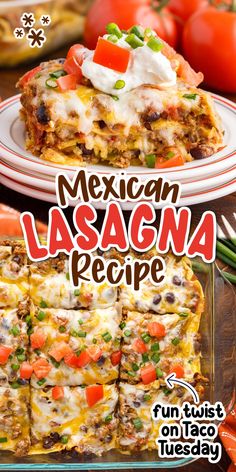 mexican lasagna recipe with text overlay