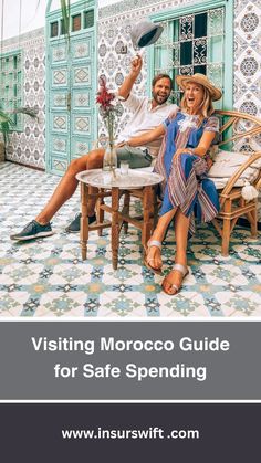 a man and woman sitting at a table in front of a tiled wall with the words visiting morocco guide for safe spending