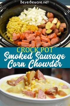 the crock pot smoked sausage corn chowee is ready to be served in the slow cooker