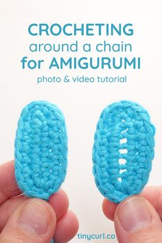 two crocheted pieces being held together in front of a white background with the words crocheting around a chain for amigurmi