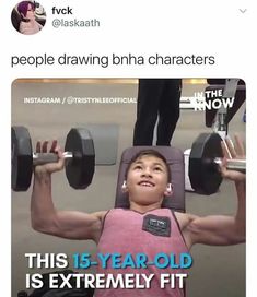 a man holding two barbells in front of his face and the caption reads, people drawing bna characters this is year old is extremely fit