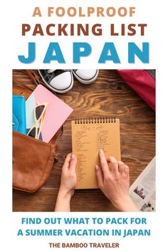 a person writing on a notebook with the text, find out what to pack for a summer vacation in japan