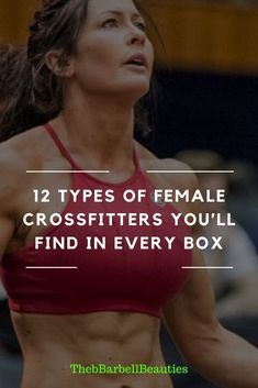 a woman in a red sports bra top with the words, 12 types of female crossfitters you'll find in every box