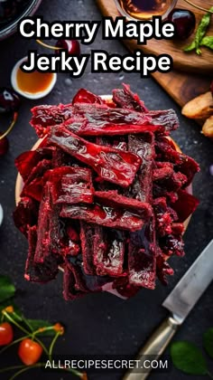 cherry maple jervy recipe on a cutting board