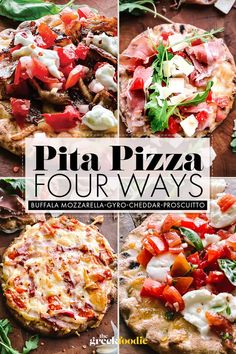 four different pizzas with various toppings on them and the title overlay reads, pita pizza four ways