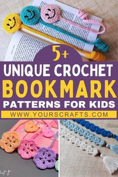 crochet bookmarks with the title 5 unique crochet bookmark patterns for kids