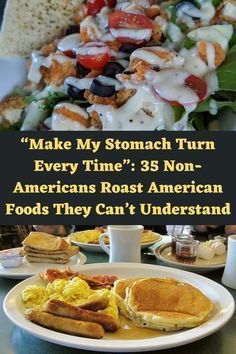 an image of some food that is on a plate and in front of the words make my stomach turn every time'28 non - americans roast american foods they can't understand