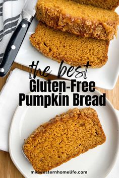 the best gluten - free pumpkin bread on a white plate with a knife