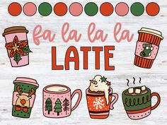 a sign that says fa la la la late with coffee mugs and christmas decorations