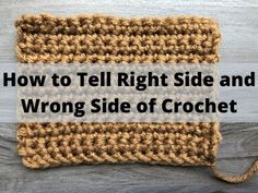 a crocheted bag with the words how to tell right side and wrong side of crochet