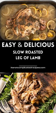 the recipe for slow roasted leg of lamb with lemons and herbs in a roasting pan