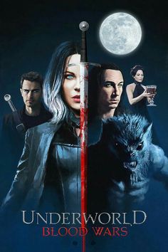 the movie poster for underworld blood wars, featuring two women holding swords and one man with