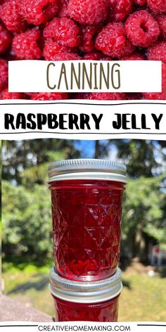 raspberry jelly is in a mason jar with the words canning on top and below it