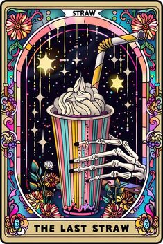 the last straw tarot card with an image of a skeleton holding a drink in it