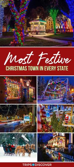 the christmas town in every state is lit up with lights and decorations for everyone to see