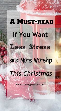 Stacey Pardoe | 4 Practical Ways to Transform Christmas Stress into Christmas Worship - Stacey Pardoe Christmas Tress, Entertaining Tips, Christmas Peace, Spiritual Reality, Webster Dictionary, Kids Help, Personal Wellness, Divine Grace